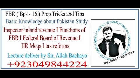 inspector inland revenue I Functions of FBR I Federal Board of Revenue I IIR Mcqs I tax reforms