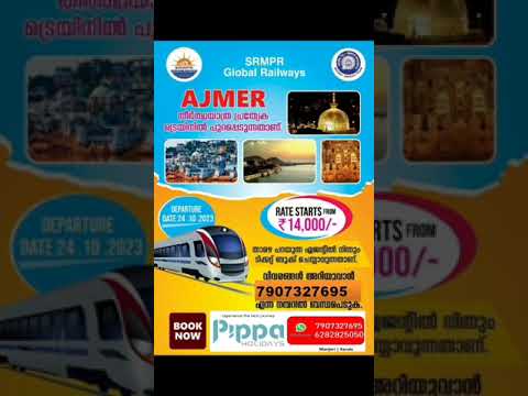 Ajmer Travel Pippa Holidays Manjeri with SRMPR Global railway, October-24-2023, from Kerala  #ajmer