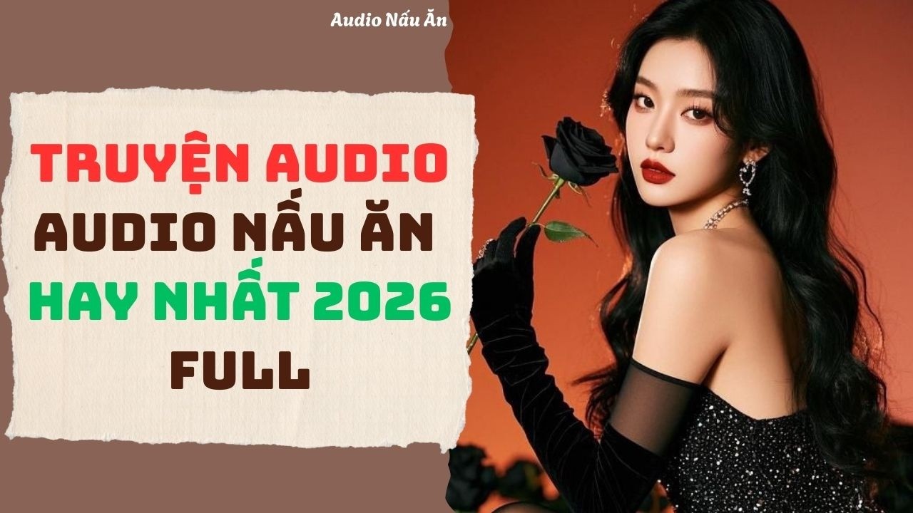 [Truyện audio] [FULL] || TOP 10 TRUYỆN AUDIO HAY NHẤT 2026 🌙 # ...