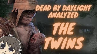 Dead by Daylight Analyzed: The Twins