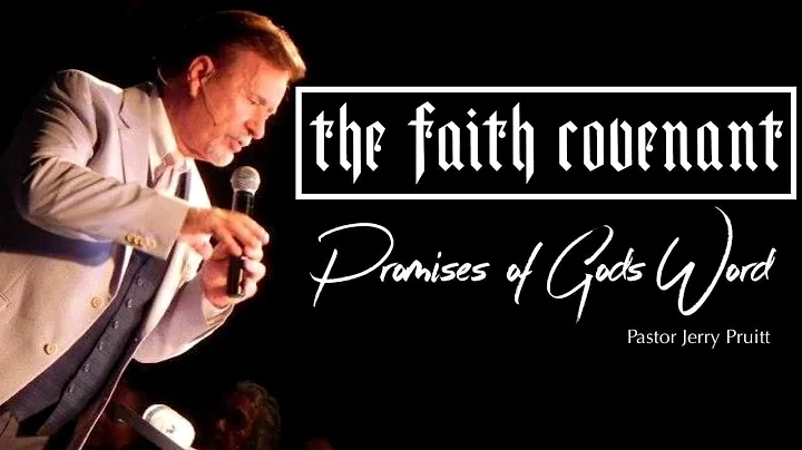 The Faith Covenant - Pastor Jerry Pruitt