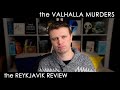 THE VALHALLA MURDERS Icelandic Series Review 