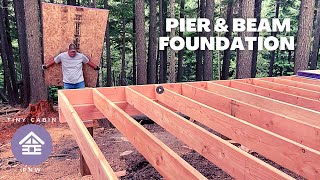 A Pier and Beam Foundation STRONGER Than Concrete?  Building a Tiny Cabin Ep. 1