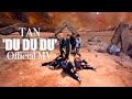 Tan  du du du official mv