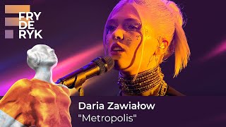 Daria Zawiałow - "Metropolis" | Fryderyki22