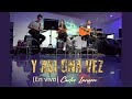 🎶Y ASÍ UNA VEZ🎶 - Carlos Larusso (en vivo)🎸🎶🔥