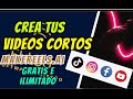 Crear videos cortos short, reels, tiktok ilimitado con IA totalmente GRATIS!!