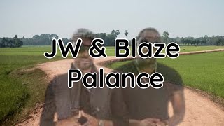 JW & Blaze - Palance (lyrics)