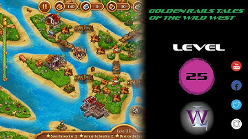 Golden Rails Tales Of The Wild West - Level 25 walkthrough