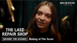 The Last Repair Shop | Making of The Score | Breakwater Studios