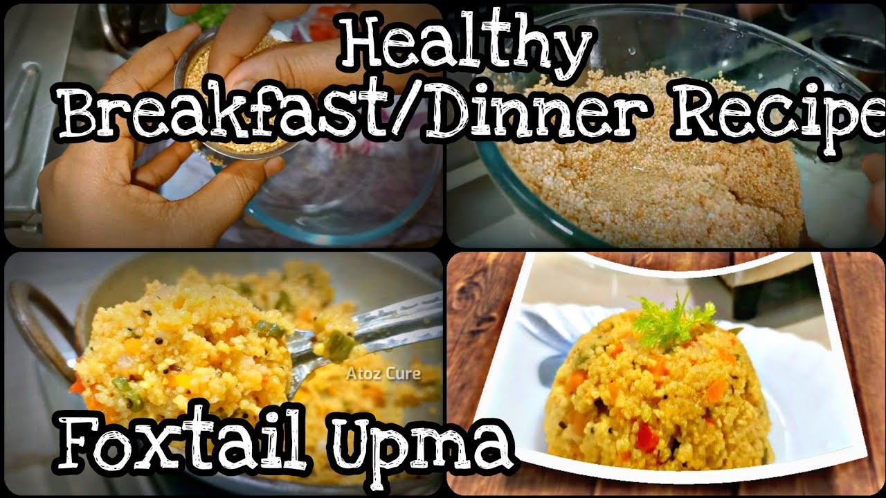 Healthy Breakfast/ Dinner Recipe Foxtail Millett Upma Millett Recipes