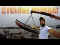 CYCLONE NISARGA MUMBAI