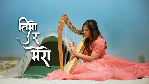 Timro Ra Mero ||Deborah Tiwari|| Official Music vi...