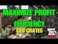 Maximize PROFIT & EFFICIENCY With CEO Crates GTA Online (Double Money)