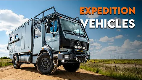 30 Most Amazing Expedition Vehicles & Overlanding Vehicles That Can Go Everywhere
