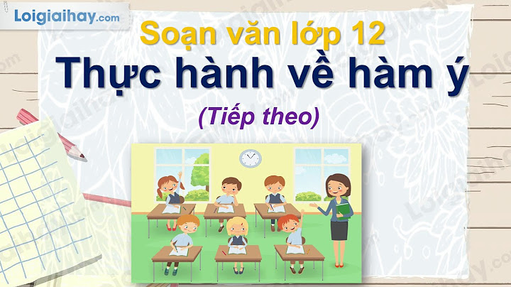 Bài 1 sgk ngữ văn 12 trang 99 năm 2024