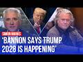 ‘There is a plan for Trump to run in 2028': Steve Bannon | LBC