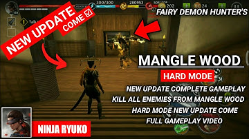 [Hard Mode] New Update kill all Enemies in MANGLE WOOD full gameplay || Ninja Ryuko