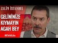 Gelininize Kıymayın Agah Bey - Zalim İstanbul 8. Bölüm