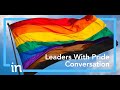 Leaders With Pride Conversation