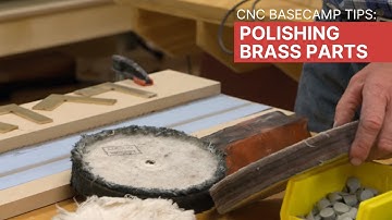 CNC Basecamp Tips: Polishing Brass Parts
