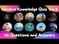 General Knowledge Quiz Vol.2 | Pub Trivia Quiz | Virtual Pub Quiz | 40 Trivia Questions & Answers