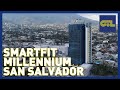 [2022] SmartFit MILLENNIUM PLAZA - Nueva Sede en General Escalón, SAN SALVADOR