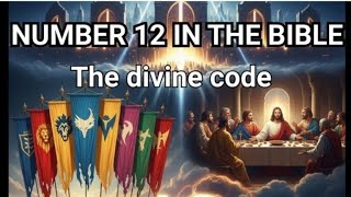 Biblical significance of the number 12 explained | Tribes , Apostles , Revelation