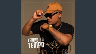 Video thumbnail of "Nego Di featuring Rodriguinho - Tempo ao Tempo"