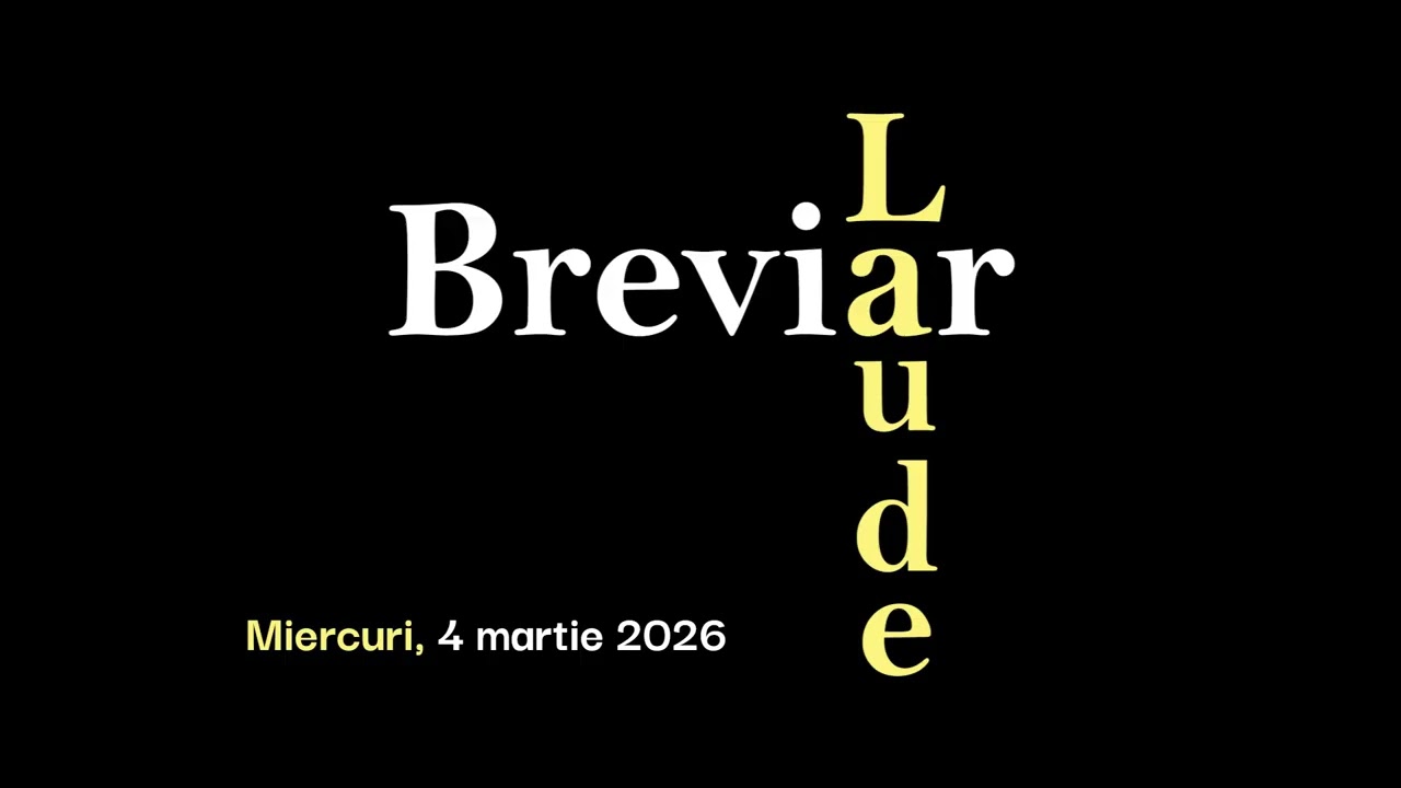 Breviar, Laude, Miercuri, 4 martie 2026