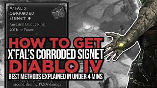 How to GetX’fal’s Corroded Signet in Diablo 4 FAST - Farm Methods Explained in Under 4 minutes