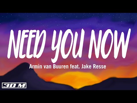 Armin Van Buuren Feat. Jake Resse - Need You Now