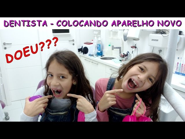 DENTISTA - COLOCANDO APARELHO NOVO class=