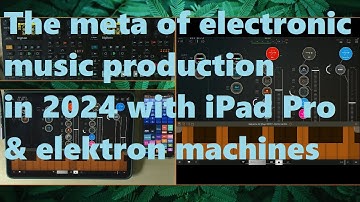 The Meta of Electronic Music Production in 2024 (with iPad Pro/AUM/Digitakt & Digitone)