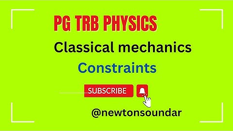 pg trb physics # classical mechanics # constraints #in tamil
