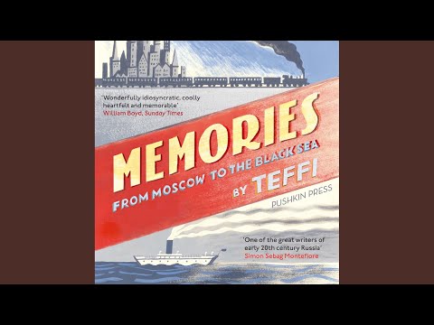 Chapter 24.6 & Chapter 25.1 - Memories - From Moscow to the Black Sea