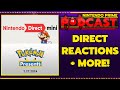 Nintendo Direct Reactions + Pokemon Presents | Nintendo Prime Podcast S2, Ep. 60