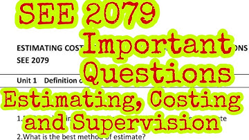#SEE2079 Most Important Questions, Estimating Costing and Supervision