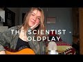 "The Scientist" Coldplay - (Cover) Elana Dara