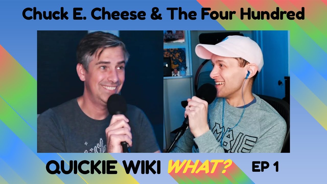 Chuck E. Cheese & The Four Hundred - Quickie Wiki What? - Ep 1