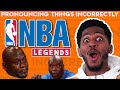 Pronouncing Things Incorrectly: NBA Legends Edition