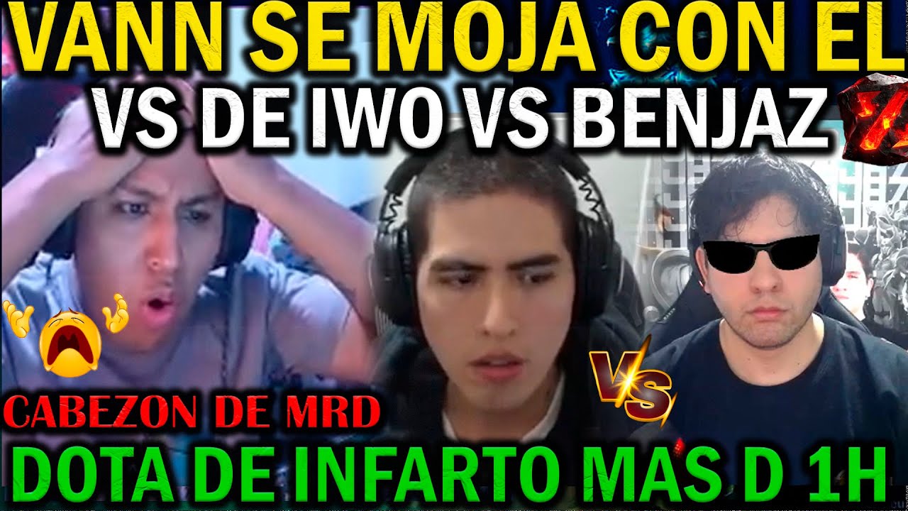 😲VANN SE MOJ4 CON EL VS DEL TEAM DE IWO VS EL TEAM DE BENJAZ DEL ZEINTERNACIONAL😲GAME 1😲