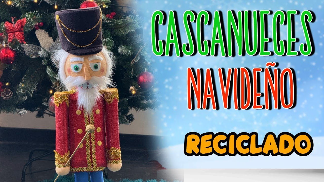 ¿CÓMO HACER un CASCANUECES NAVIDEÑO para decorar tu casa? DIY ✨🎄
