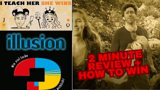 ILLUSION in 2 Minutes! Review & Laughs – I Teach Her She Wins
