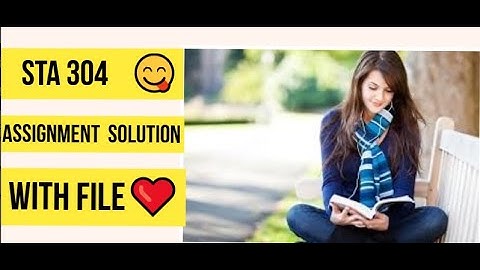 STA 304 Assignment Solution❤With FIle 😋