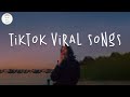 Gambar cover Tiktok viral songs 🍧 Trending tiktok songs ~ Viral hits 2022