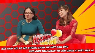 Bất ngờ với bà mẹ chồng canh me HỐT CON DÂU cho con trai ngay từ lúc chưa ai biết mặt ai