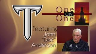 One on One w/  Doc Anderson