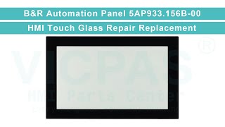 B&R Automation Panel Multi-touch Series 5AP933.156B-00 HMI Panel Glass Replacement Repair