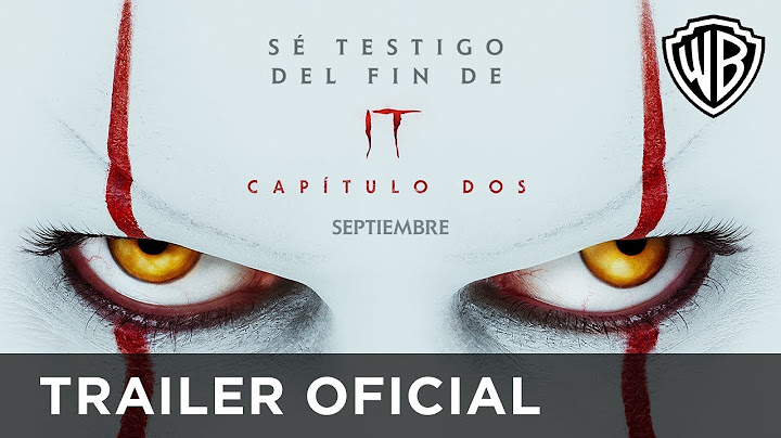 IT CAPÍTULO 2 - Tráiler Final - Warner Bros Pictures Latinoamérica